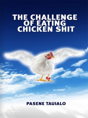 cover image of The Challenge of Eating Chicken Shit